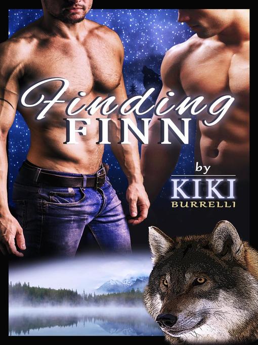 Title details for Finding Finn (Wolf's Mate Mpreg Romance Book One) by Kiki Burrelli - Available